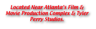 Located Near Atlanta’s Film & Movie Production Complex & Tyler Perry Studios.